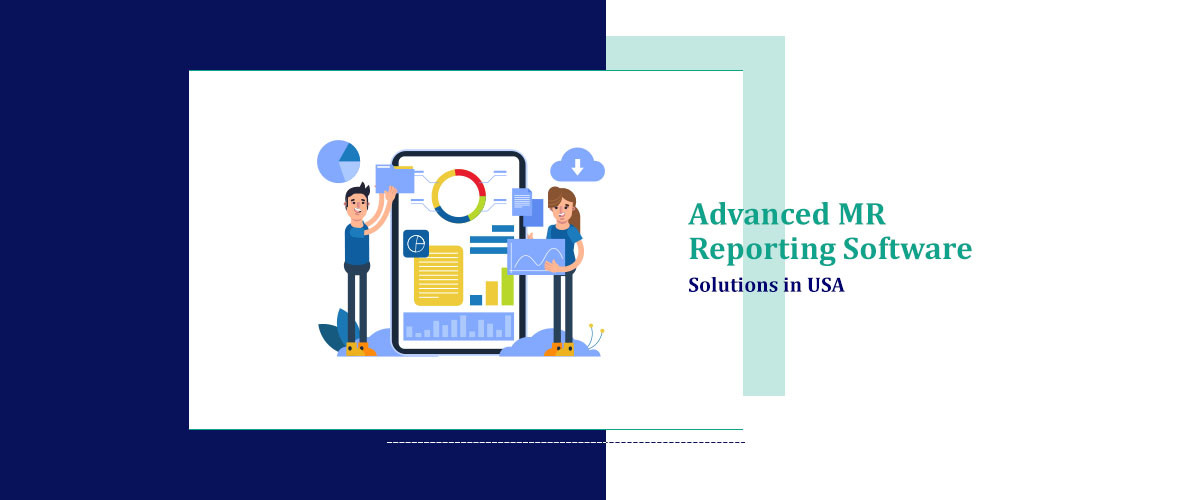 Advanced MR Reporting Software Solutions For Pharma Industries